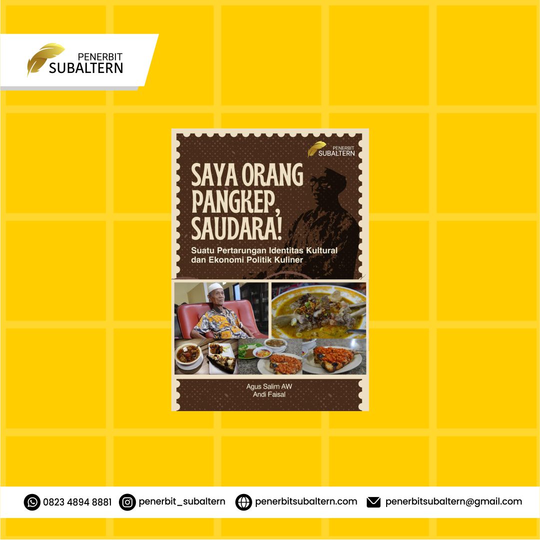 Saya Orang Pangkep Saudara'! Suatu Pertarungan Identitas Kultural dan Ekonomi Politik Kuliner